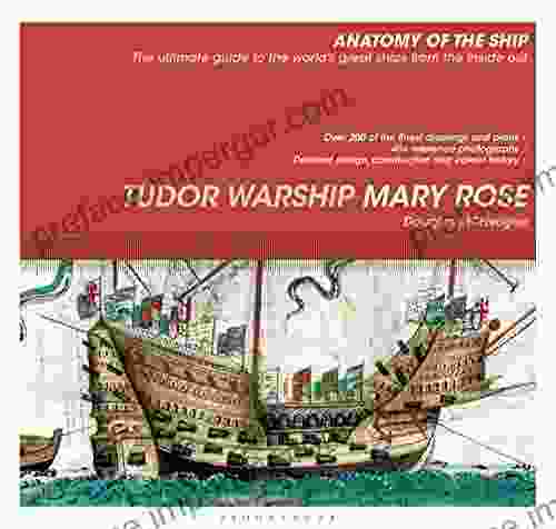 Tudor Warship Mary Rose (Anatomy Of The Ship)