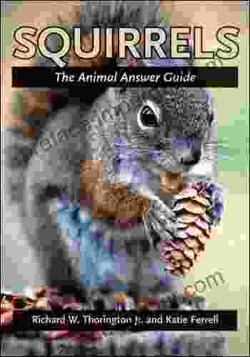 Squirrels: The Animal Answer Guide (The Animal Answer Guides: Q A For The Curious Naturalist)