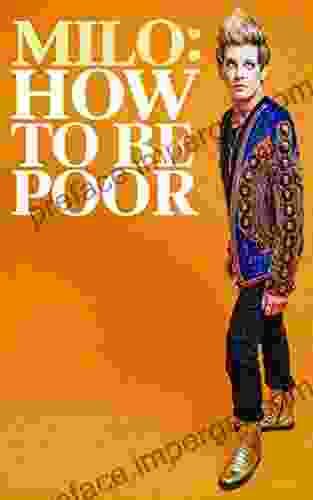 How To Be Poor Milo Yiannopoulos