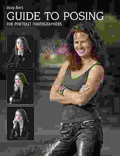 Doug Box S Guide To Posing For Portrait Photographers