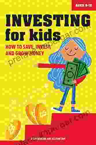 Investing For Kids: How To Save Invest And Grow Money