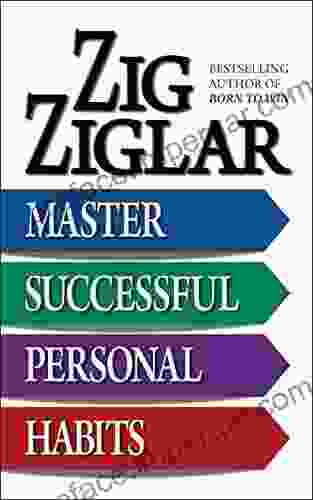 Master Successful Personal Habits Zig Ziglar