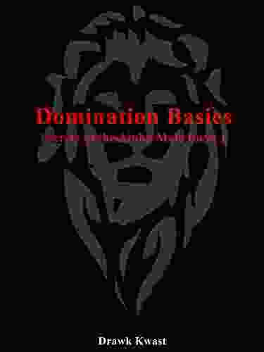 Domination Basics (Secrets Of The Alpha Male 1)