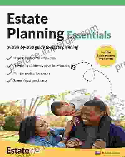 Estate Planning Essentials: A Step By Step Guide to Estate Planning (2024 U S Edition 5)