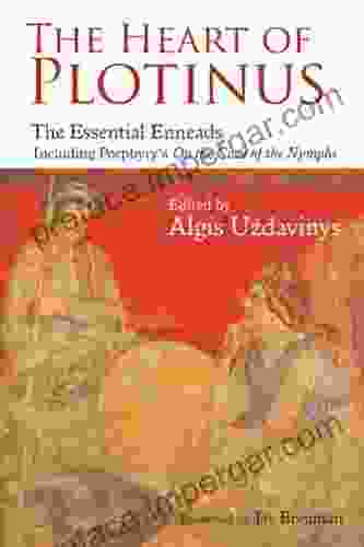 The Heart Of Plotinus: The Essential Enneads (Perennial Philosophy Series)