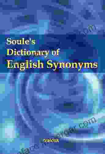 Soule S Dictionary Of English Synonyms