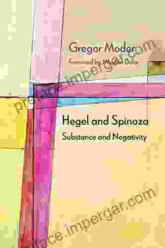 Hegel And Spinoza: Substance And Negativity (Diaeresis)