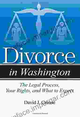 Divorce In Washington: The Legal Process Your Rights And What To Expect