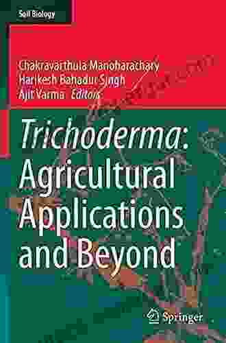 Trichoderma: Agricultural Applications And Beyond (Soil Biology 61)