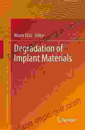 Degradation Of Implant Materials Edouard Kurstak