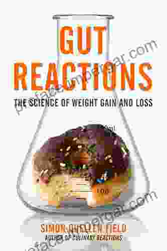 Gut Reactions: The Science of Weight Gain and Loss