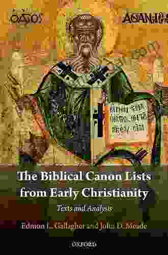 The Biblical Canon Lists From Early Christianity: Texts And Analysis