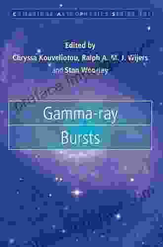 Gamma ray Bursts (Cambridge Astrophysics 51)