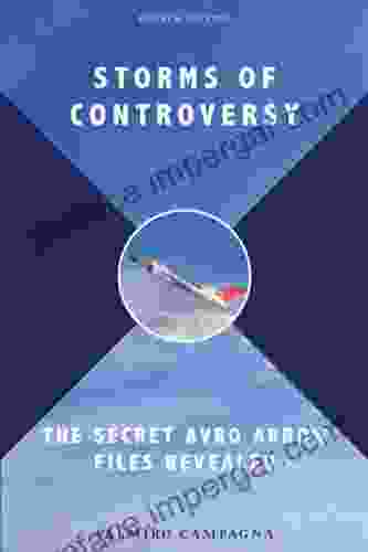 Storms Of Controversy: The Secret Avro Arrow Files Revealed