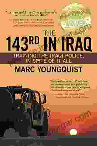 The 143rd In Iraq: Training The Iraqi Police In Spite Of It All