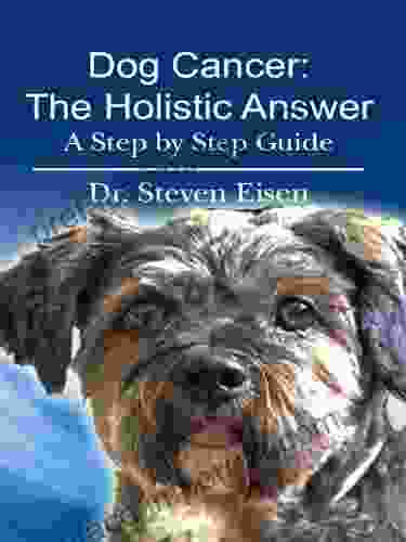 Dog Cancer: The Holistic Answer