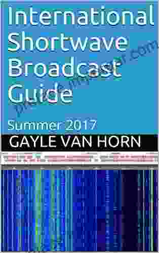 International Shortwave Broadcast Guide: Summer 2024