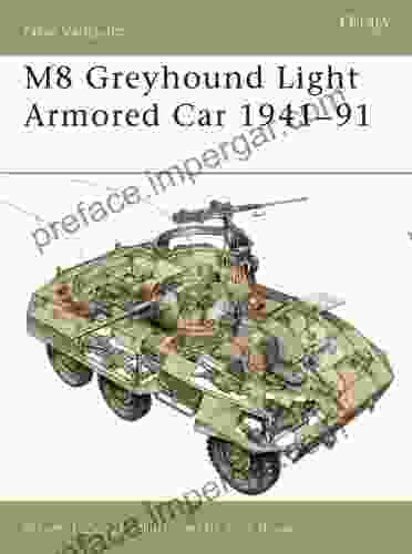 M8 Greyhound Light Armored Car 1941 91 (New Vanguard 53)