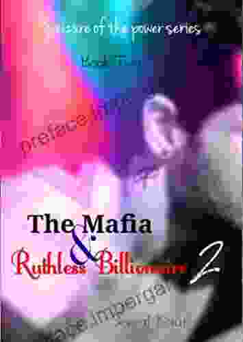 The Mafia Ruthless Billionaire 2 (Seizure Of The Power)