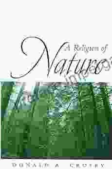 A Religion Of Nature Donald A Crosby