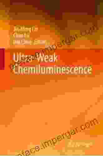 Ultra Weak Chemiluminescence Donald B Grey