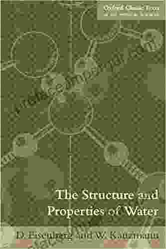 The Structure And Properties Of Water (Oxford Classic Texts In The Physical Sciences)