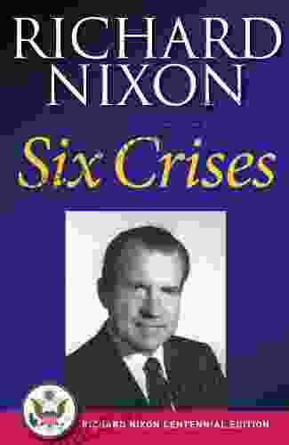 Six Crises (Richard Nixon Library Editions)