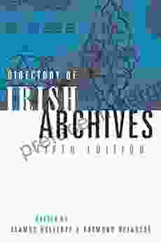 A Directory Of Irish Archives: 5th Edition