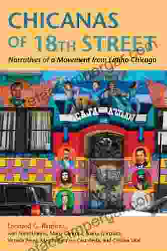 Chicanas of 18th Street: Narratives of a Movement from Latino Chicago (Latinos in Chicago and Midwest)