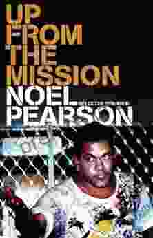 Up From The Mission: Selected Writings